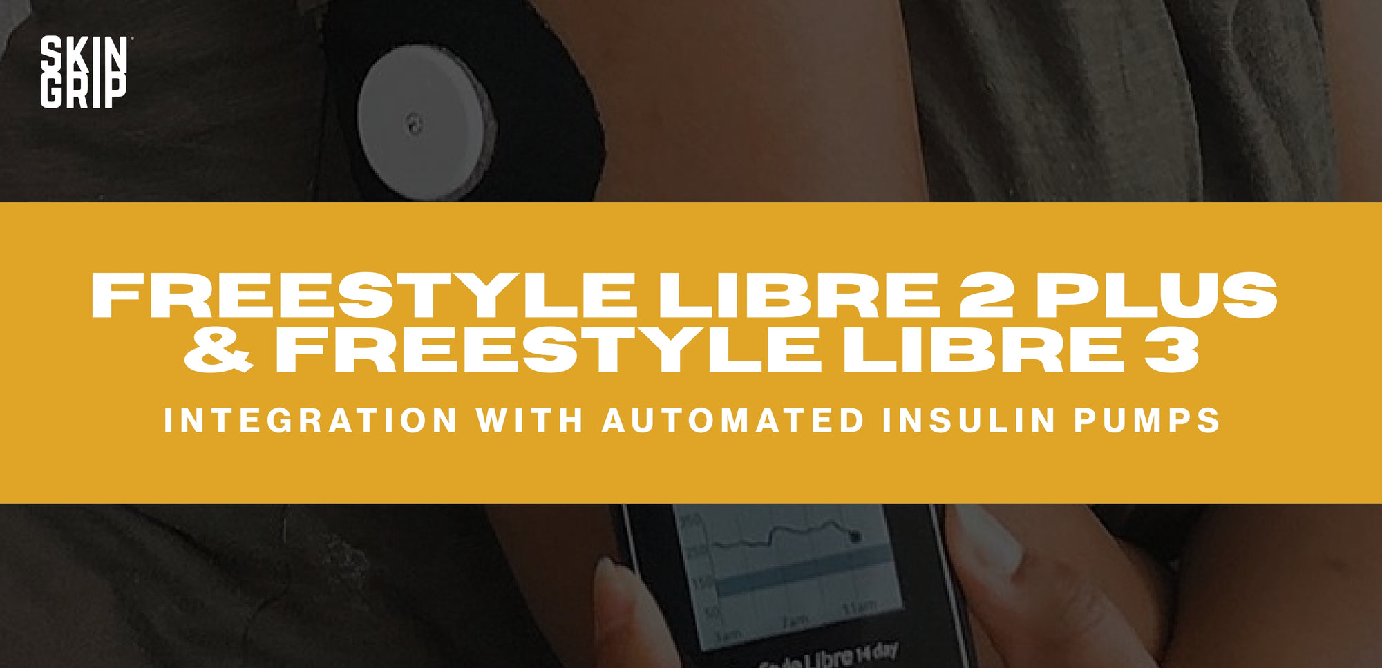 Freestyle Libre 2 Plus and Freestyle Libre 3 Integration with Automated Insulin Pumps