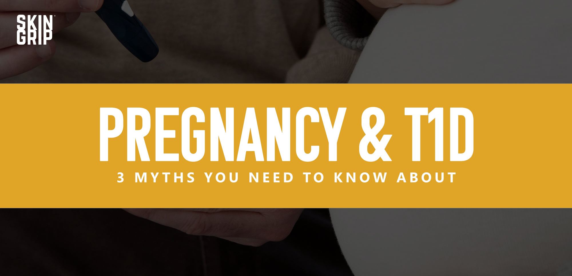 Type 1 Diabetes & Pregnancy: 3 Myths You Need to Know About