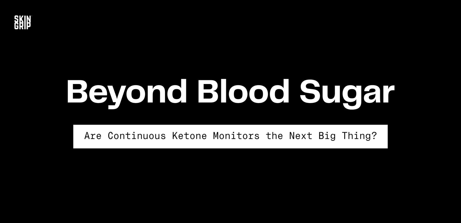 Beyond Blood Sugar: Are Continuous Ketone Meters the Next Big Thing?