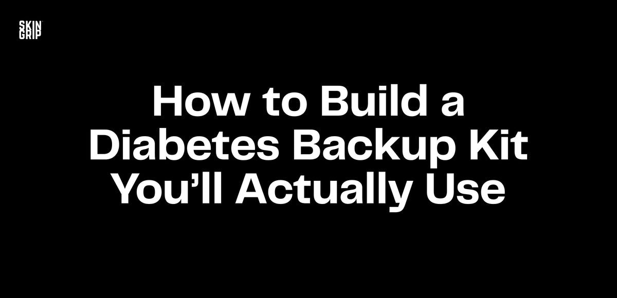 How to Build a Diabetes Backup Kit You’ll Actually Use