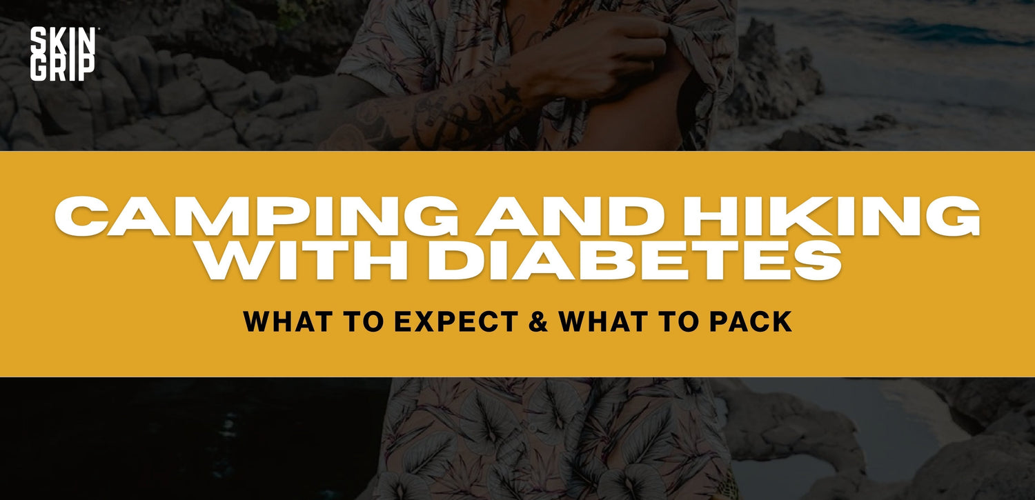 Camping and Hiking with Diabetes: What to Expect & What to Pack