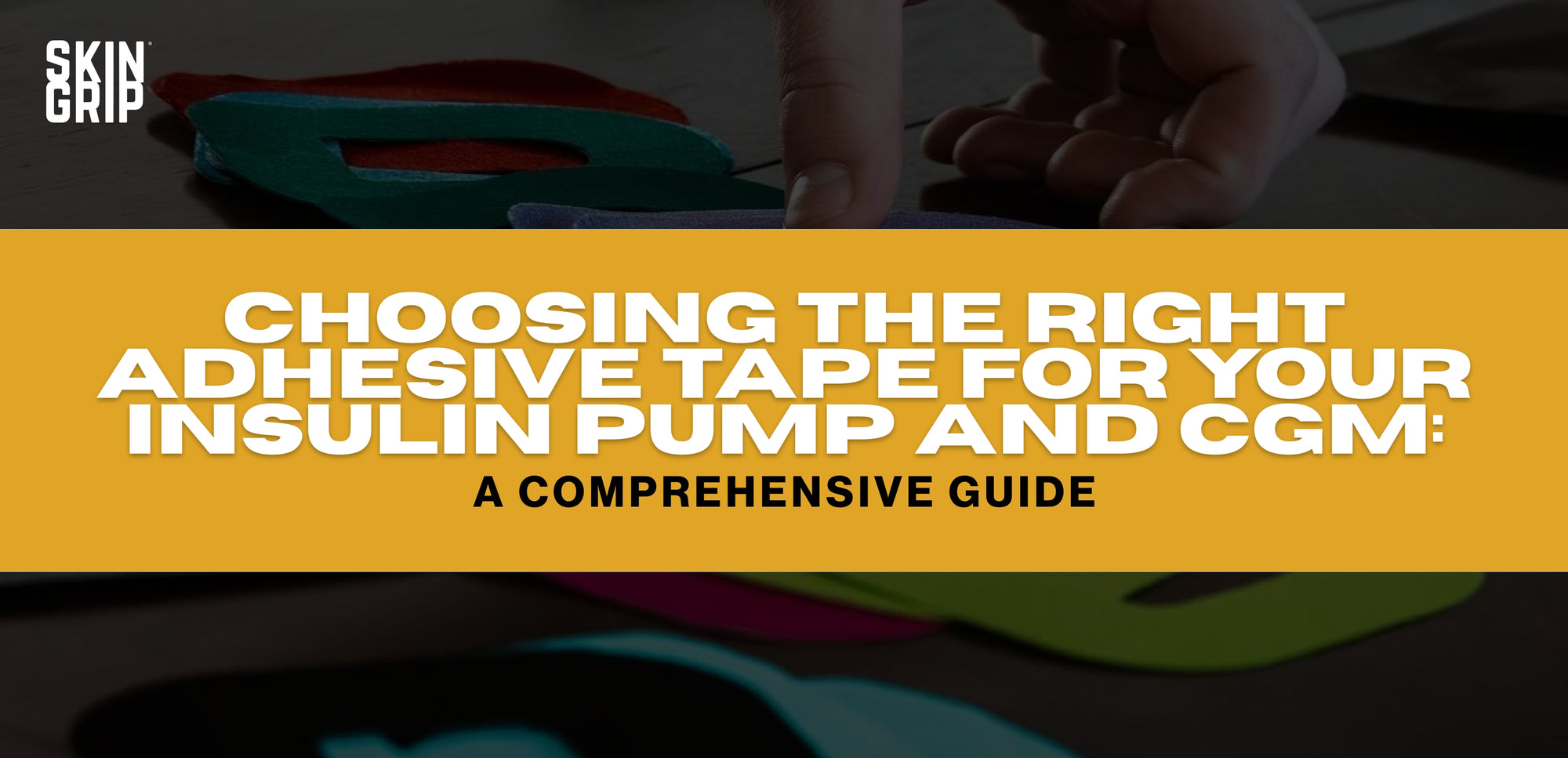 Choosing the Right Adhesive Tape for Your Insulin Pump and CGM: A Comprehensive Guide