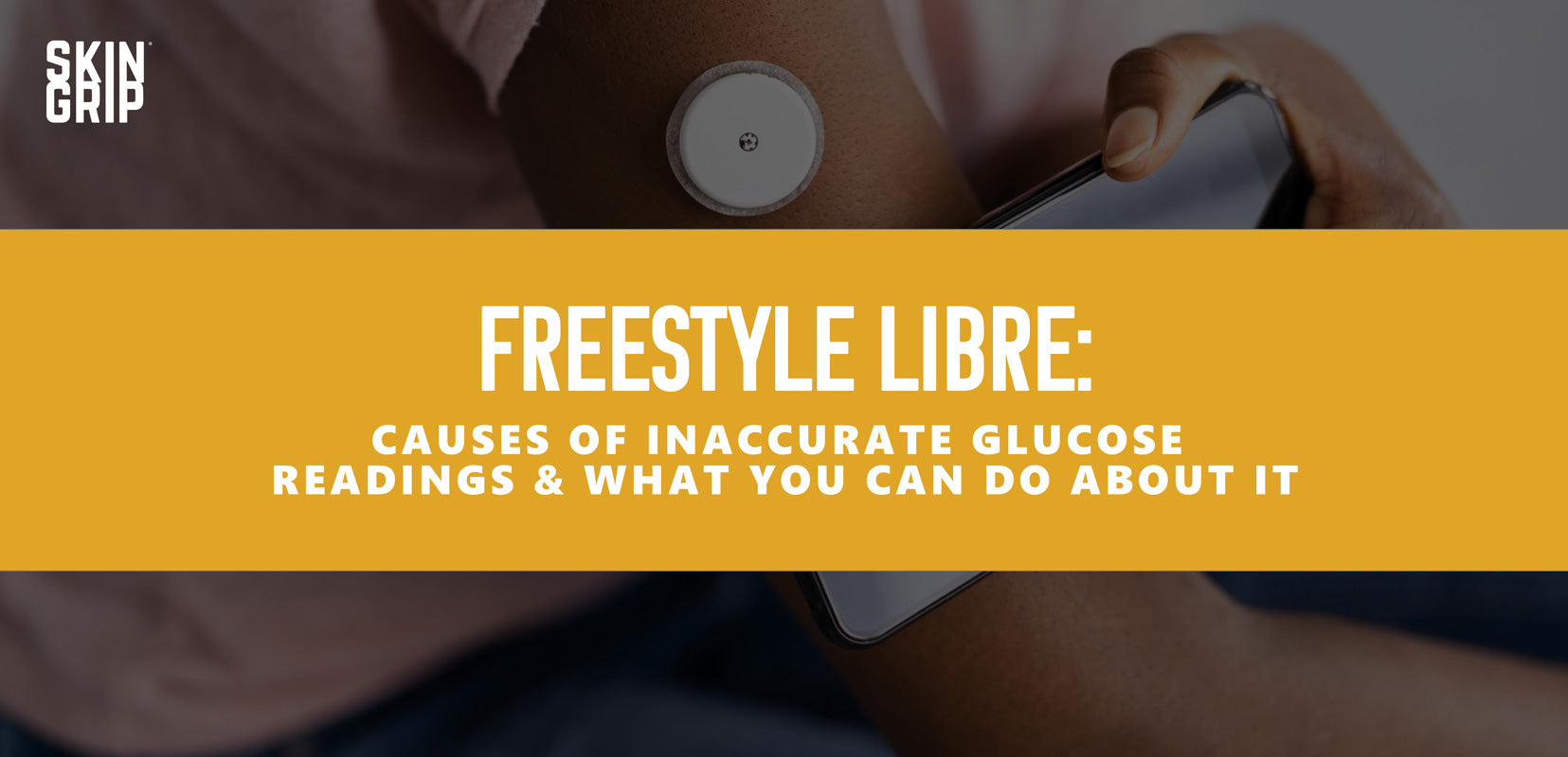 Freestyle Libre: Causes of Inaccurate Glucose Readings & What You Can Do About it
