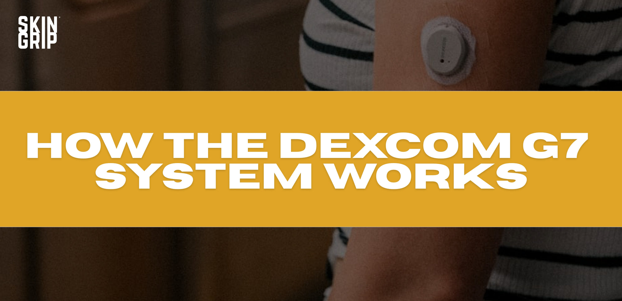 How the Dexcom G7 System Works
