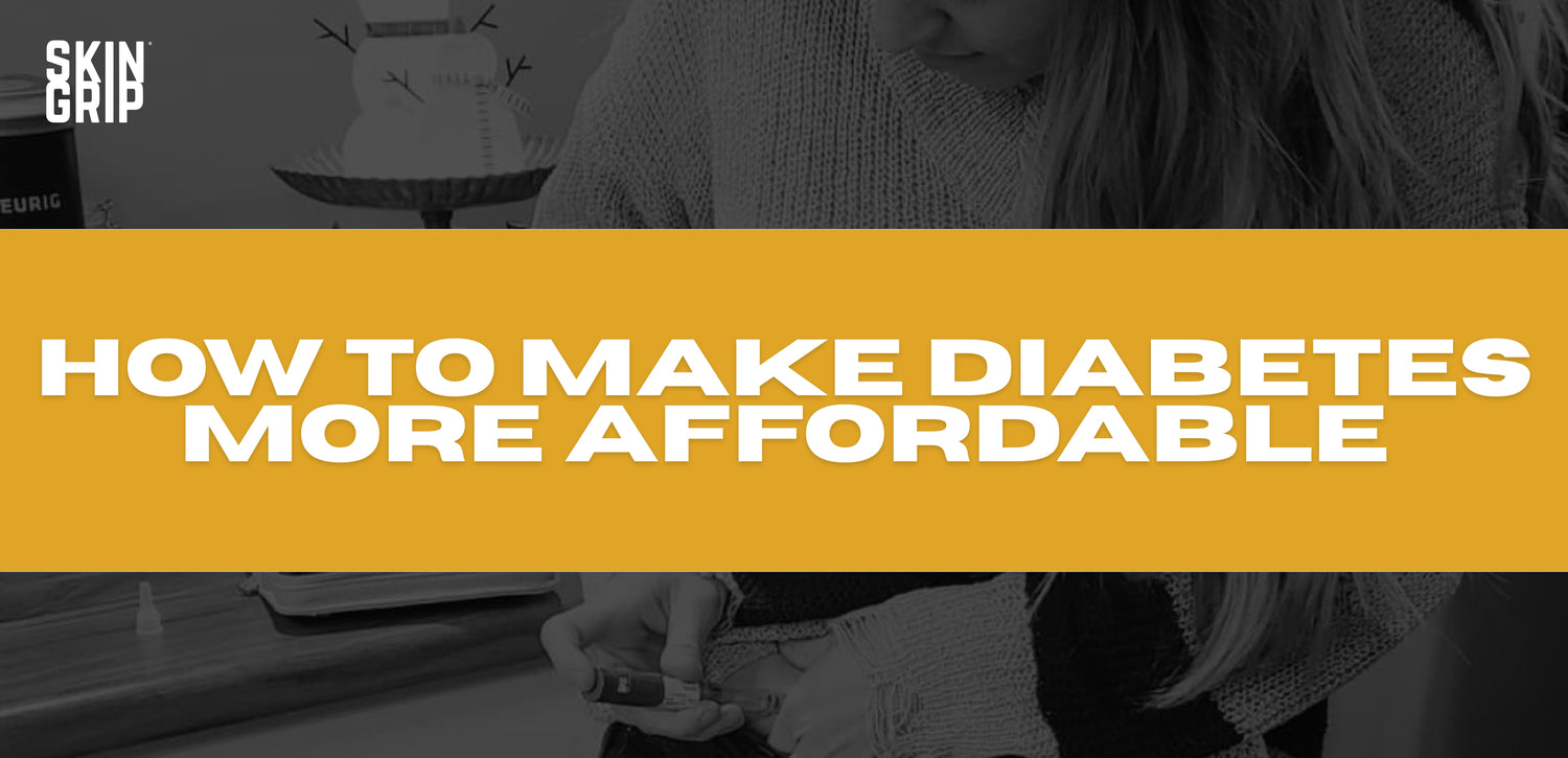 How to Make Diabetes More Affordable: Tips to Keep Costs Down